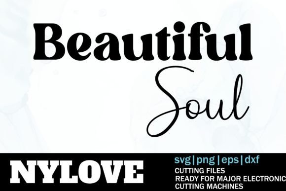 Beautiful Soul SVG, Boho Graphics for Print Templates