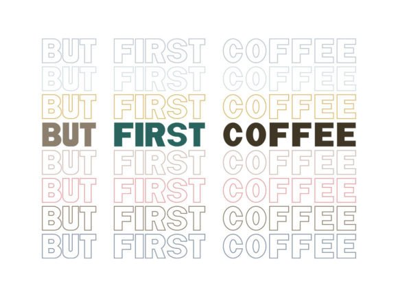 But First Coffee Typography: Graphics & Illustrations for Content Publishers