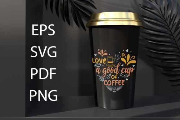 Good Cup of Coffee SVG Design Vector for Crafts & Graphics