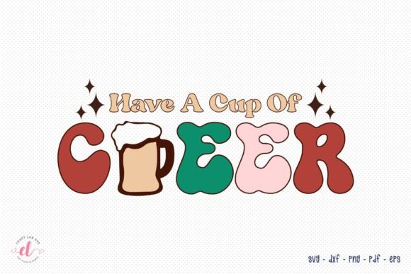 Have a Cup of Cheer SVG - Christmas SVG